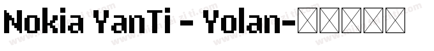 Nokia YanTi - Yolan字体转换